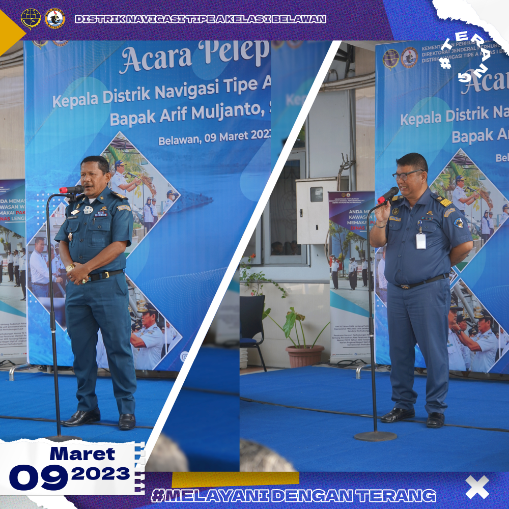 Acara Pelepasan Kepala Distrik Navigasi Tipe A Kelas I Belawan,  Bapak Arif Muljanto,S.T.,M.T.