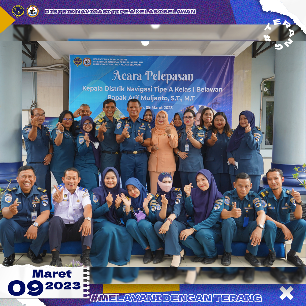 Acara Pelepasan Kepala Distrik Navigasi Tipe A Kelas I Belawan,  Bapak Arif Muljanto,S.T.,M.T.