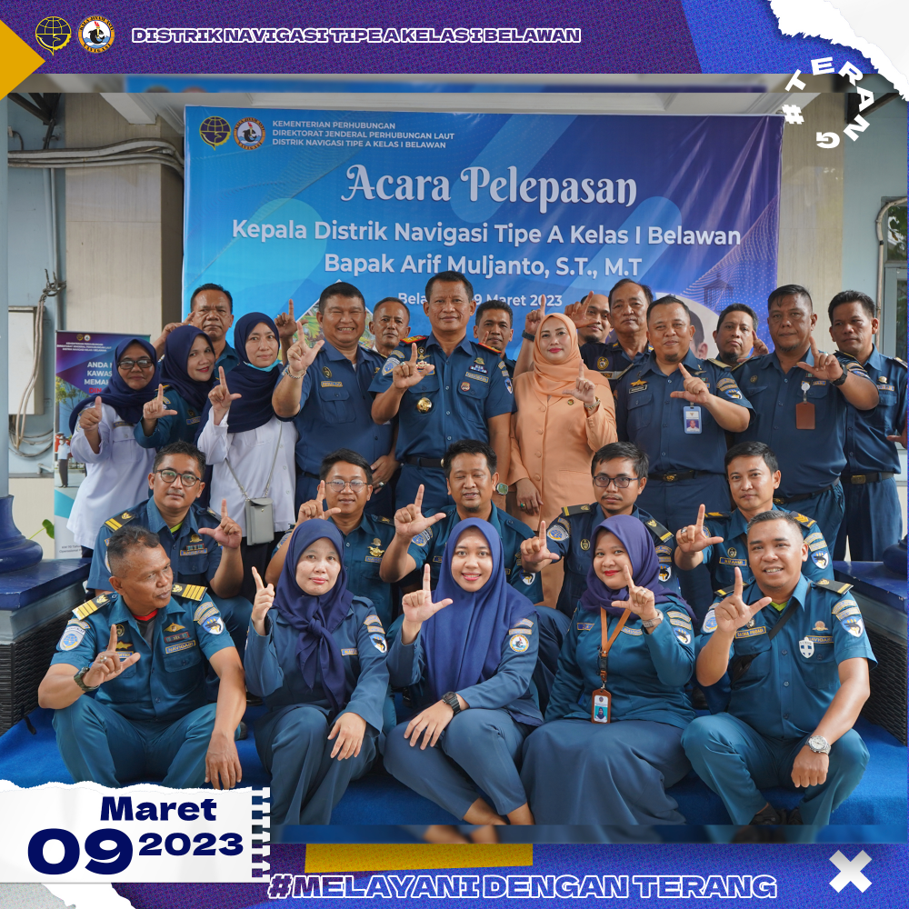 Acara Pelepasan Kepala Distrik Navigasi Tipe A Kelas I Belawan,  Bapak Arif Muljanto,S.T.,M.T.