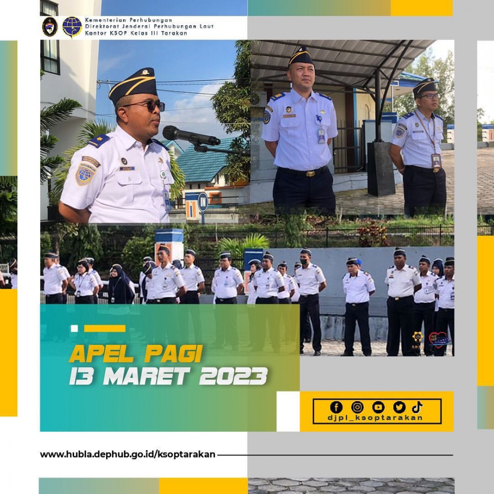 Pelaksanaan apel pagi di Lingkungan Kantor Kesyahbandaran dan Otoritas Pelabuhan Kelas III Tarakan, Senin 13/03/2023