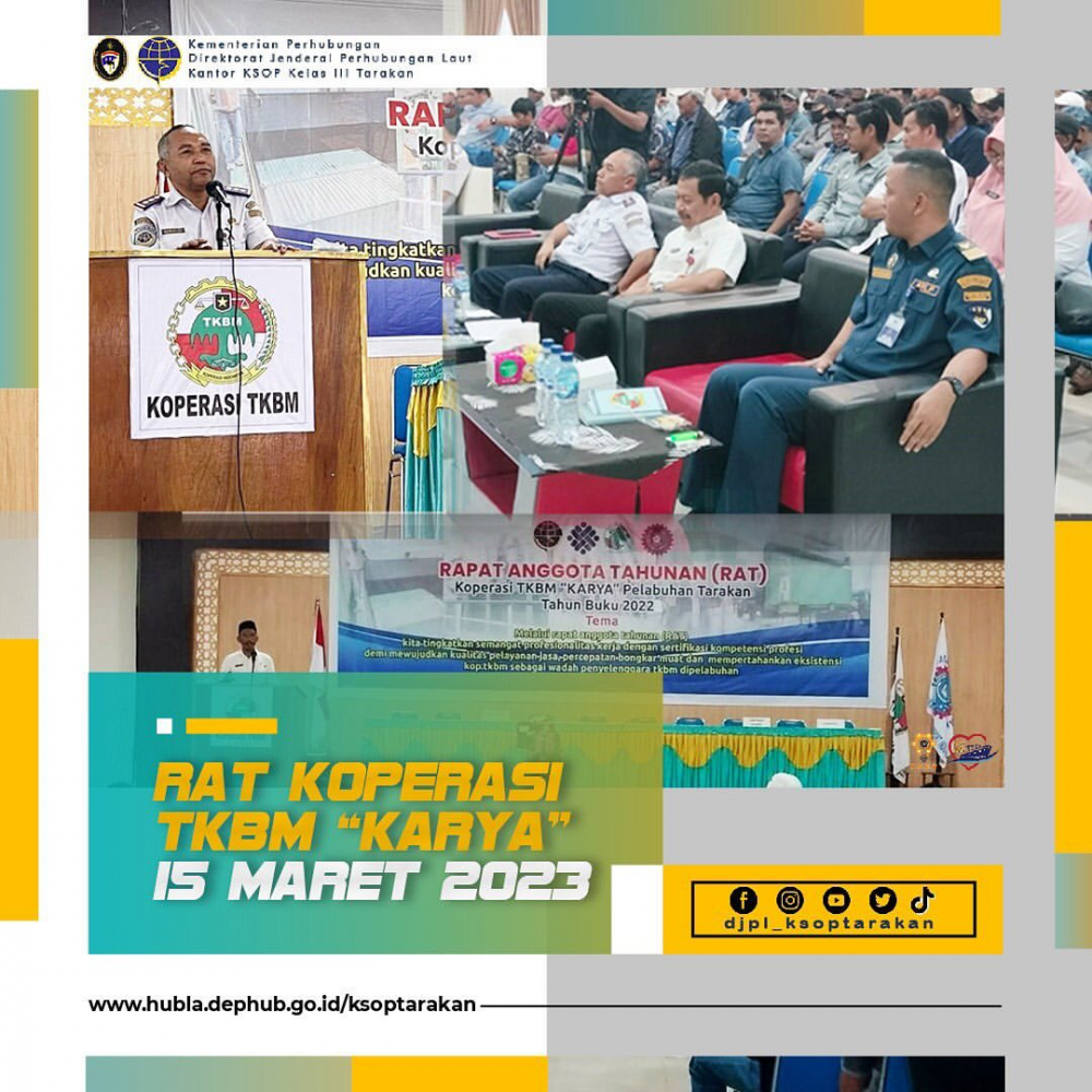 Rapat Anggota Tahunan Koperasi TKBM “ KARYA “ Pelabuhan Tarakan Tahun Buku 2022.