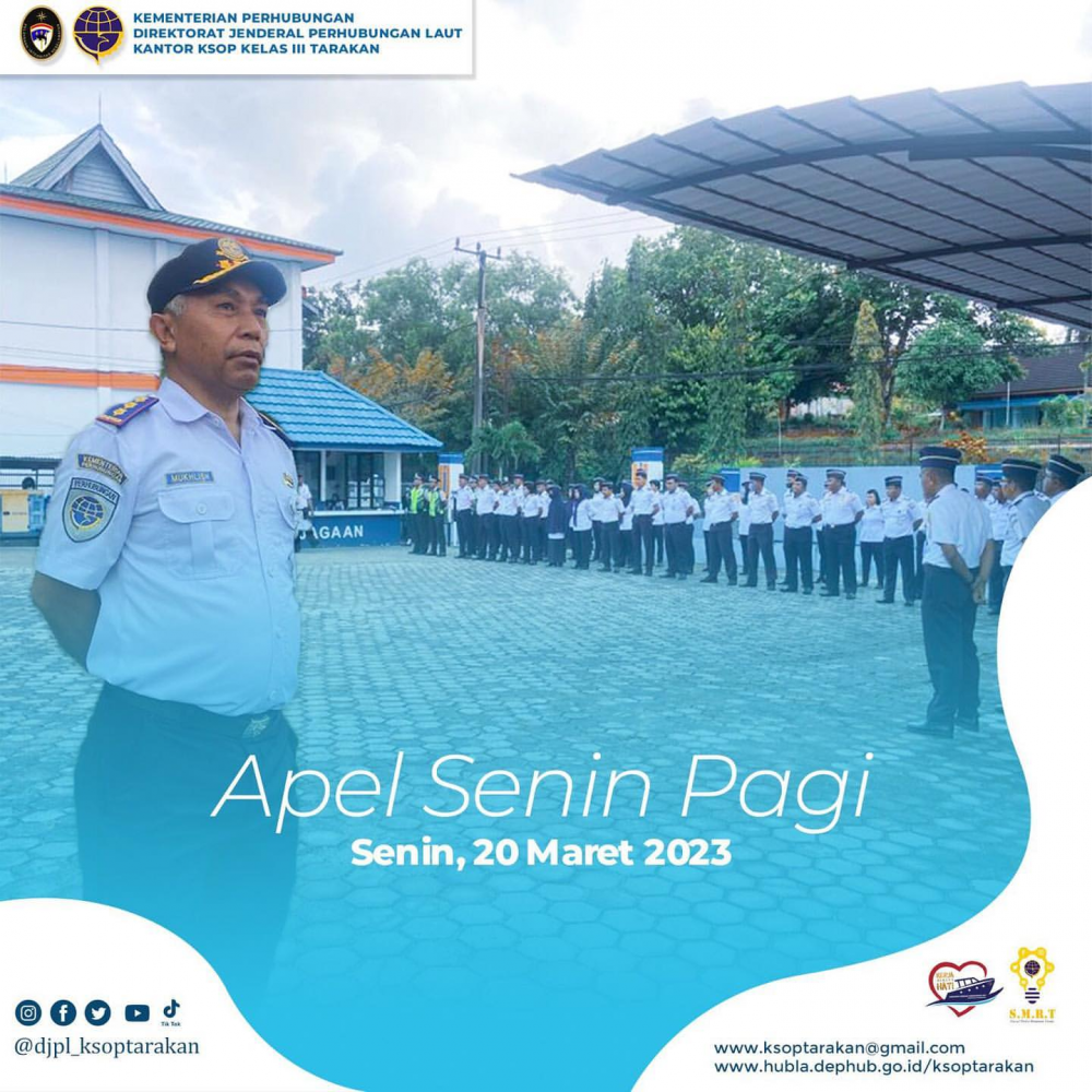 Pelaksanaan apel pagi di Lingkungan Kantor Kesyahbandaran dan Otoritas Pelabuhan Kelas III Tarakan, Senin 20/03/2023