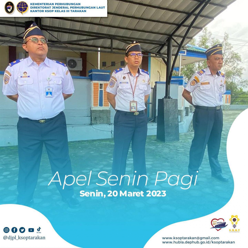 Pelaksanaan apel pagi di Lingkungan Kantor Kesyahbandaran dan Otoritas Pelabuhan Kelas III Tarakan, Senin 20/03/2023
