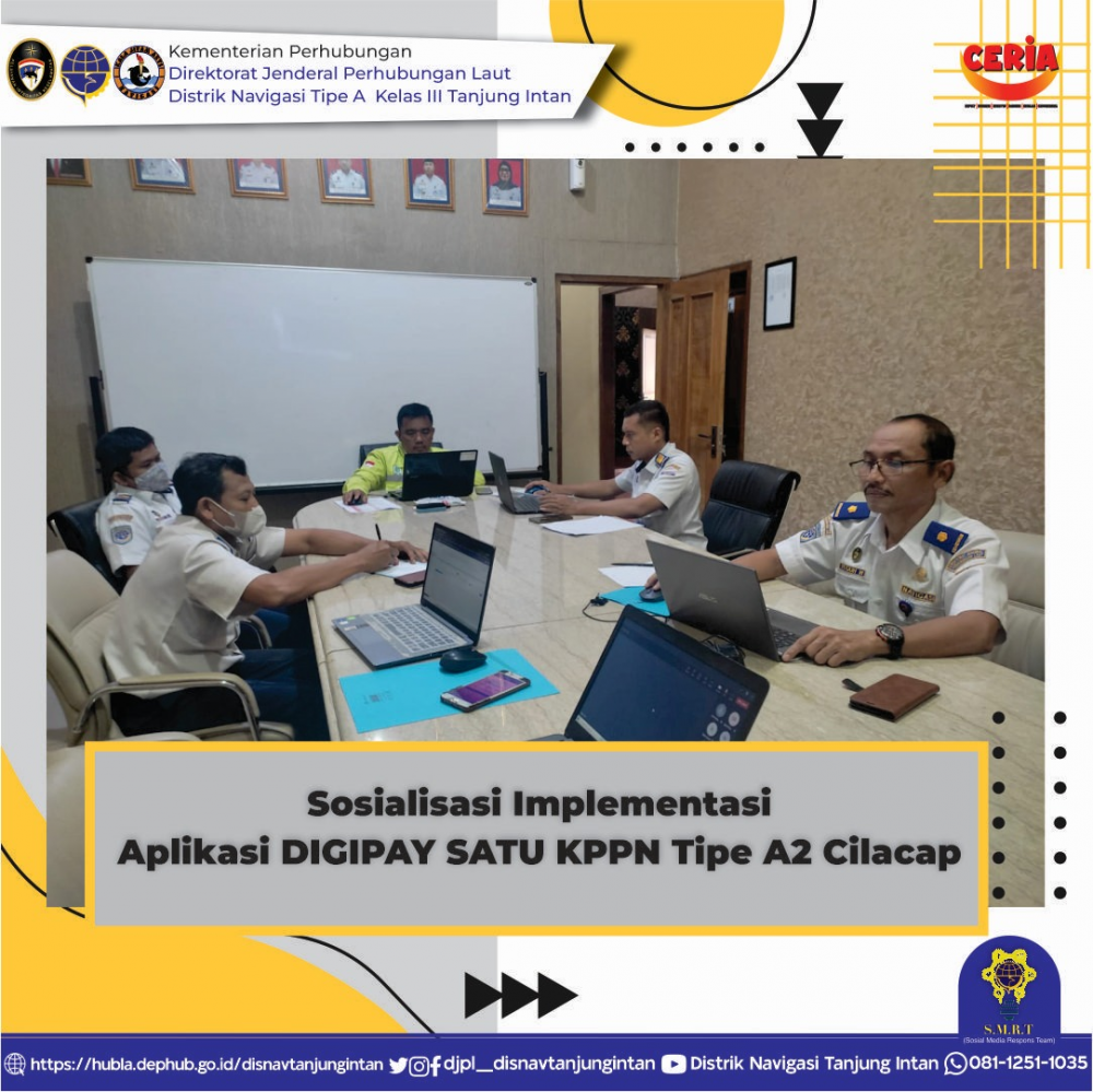 Sosialisasi Implementasi Aplikasi DIGIPAY SATU KPPN Tipe A2 Cilacap