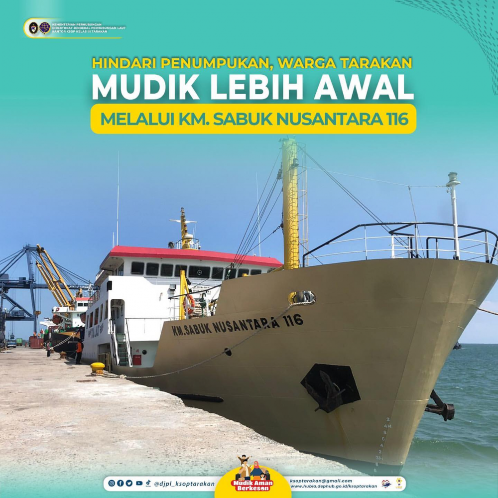 HINDARI PENUMPUKAN WARGA TARAKAN MUDIK LEBIH AWAL MELALUI KM. SABUK NUSANTARA 116