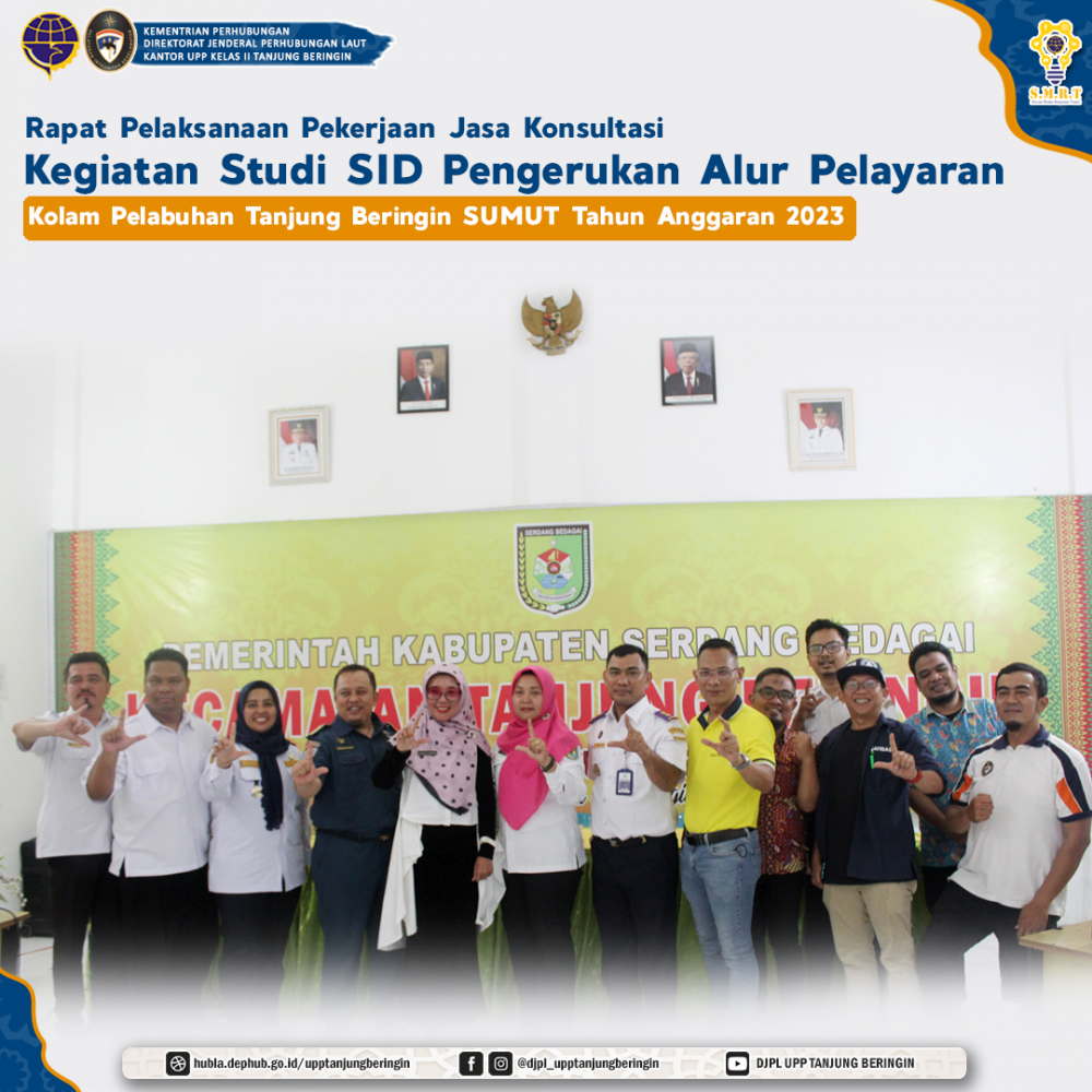 Rapat Pelaksanaan Pekerjaan Jasa Konsultasi Kegiatan Studi SID Pengerukan Alur Pelayaran dan/atau Kolam Pelabuhan Tanjung Beringin Sumatera Utara Tahun Anggaran 2023