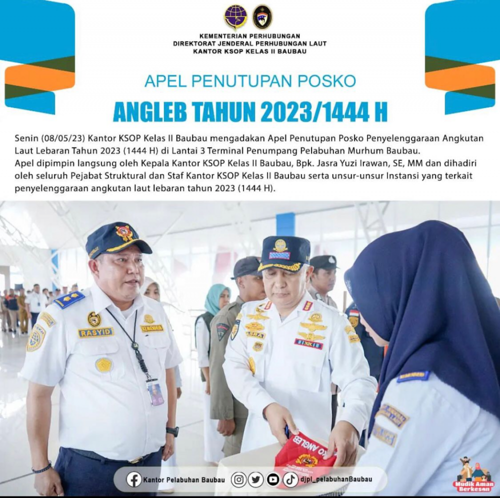 Apel Penutupan Posko Penyelenggaraan Angkutan Laut Lebaran Tahun 2023 (1444 H) Kantor KSOP Kelas II Baubau.