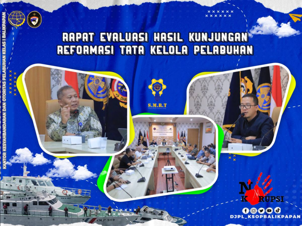 Rapat Evaluasi Hasil Kunjungan Reformasi Tata Kelola Pelabuhan