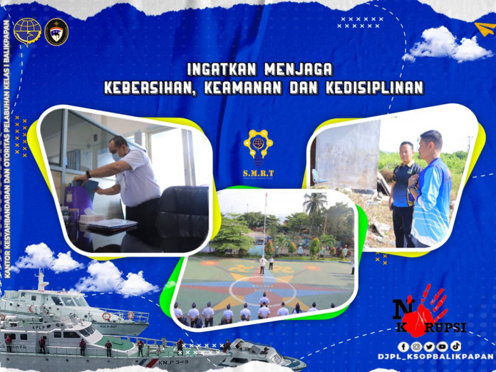 Ingatkan Menjaga Kebersihan, Keamanan dan kedisiplinan