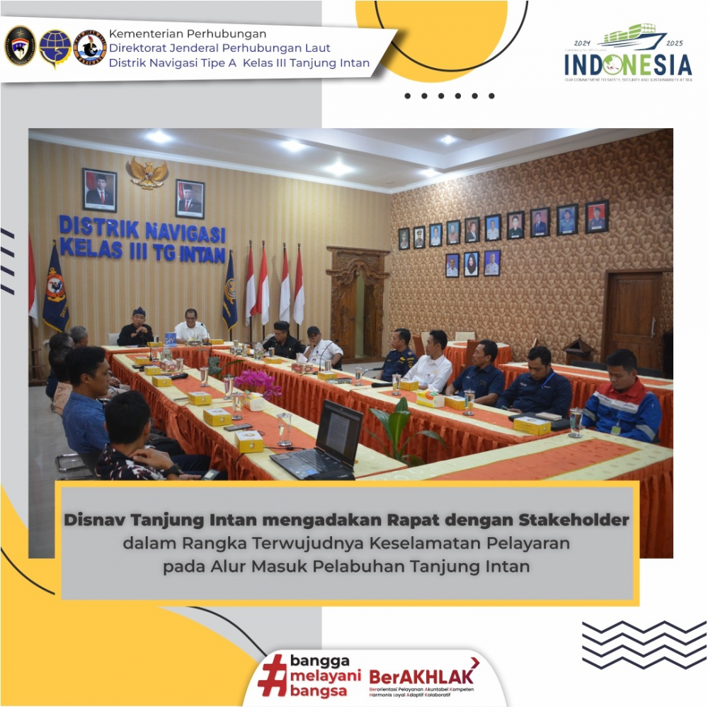 Disnav Tanjung Intan mengadakan Rapat dengan Stakeholder Demi Terwujudnya Keselamatan Pelayaran pada Alur Masuk Pelabuhan Tanjung Intan