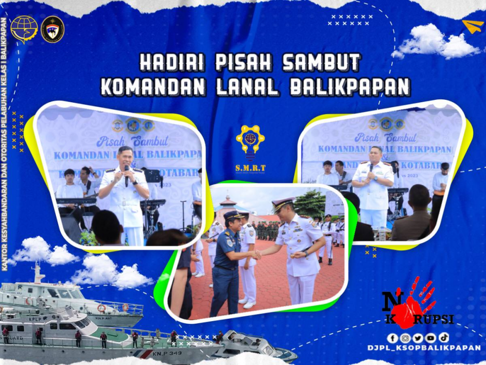 Hadiri Pisah Sambut Komandan Lanal Balikpapan