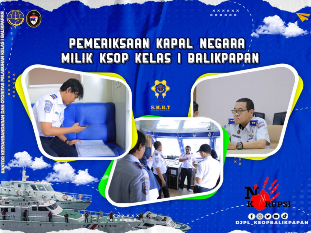 Pemeriksaan Kapal Negara Milik KSOP Kelas I Balikpapan