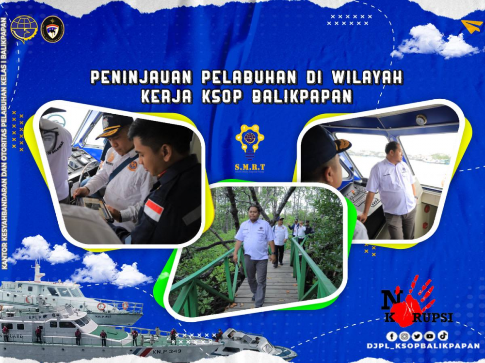 Peninjauan Pelabuhan di Wilayah Kerja KSOP Balikpapan