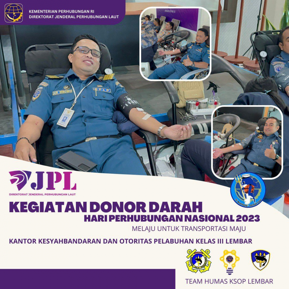 Dalam rangka menyambut HARHUBNAS 2023 Kantor Kesyahbandaran dan Otoritas Pelabuhan Kelas III Lembar bekerja sama dengan Palang Merah Indonesia wilayah Lombok Barat menyelenggarakan kegiatan donor darah