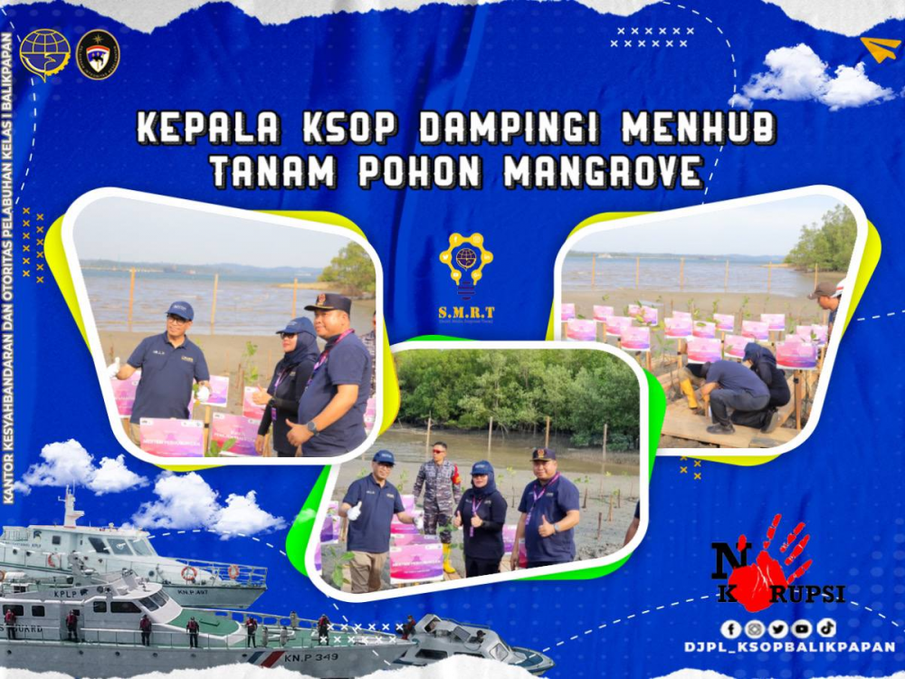 Kepala KSOP Dampingi Menhub Tanam Pohon Mangrove
