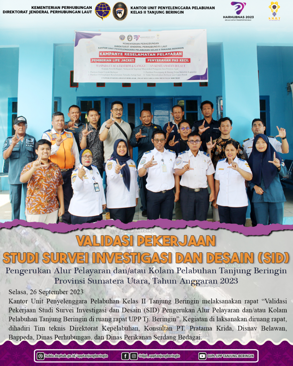 VALIDASI PEKERJAAN STUDI SURVEI INVESTIGASI DAN DESAIN (SID) PENGERUKAN ALUR PELAYARAN DAN/ATAU KOLAM PELABUHAN TANJUNG BERINGIN T.A 2023