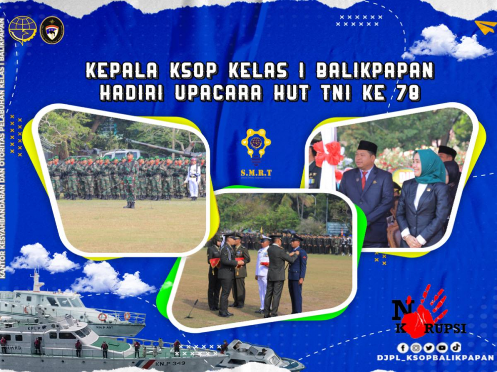 Kepala KSOP Kelas I Balikpapan Hadiri Upacara HUT TNI Ke 78
