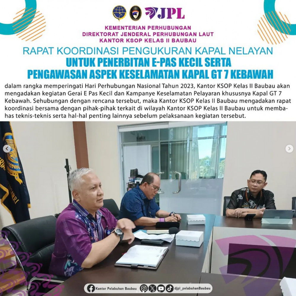 Rapat Koordinasi Pengukuran Kapal Nelayan untuk Penerbitan E Pas Kecil serta Pengawasan Aspek Keselamatan Kapal GT 7 kebawah