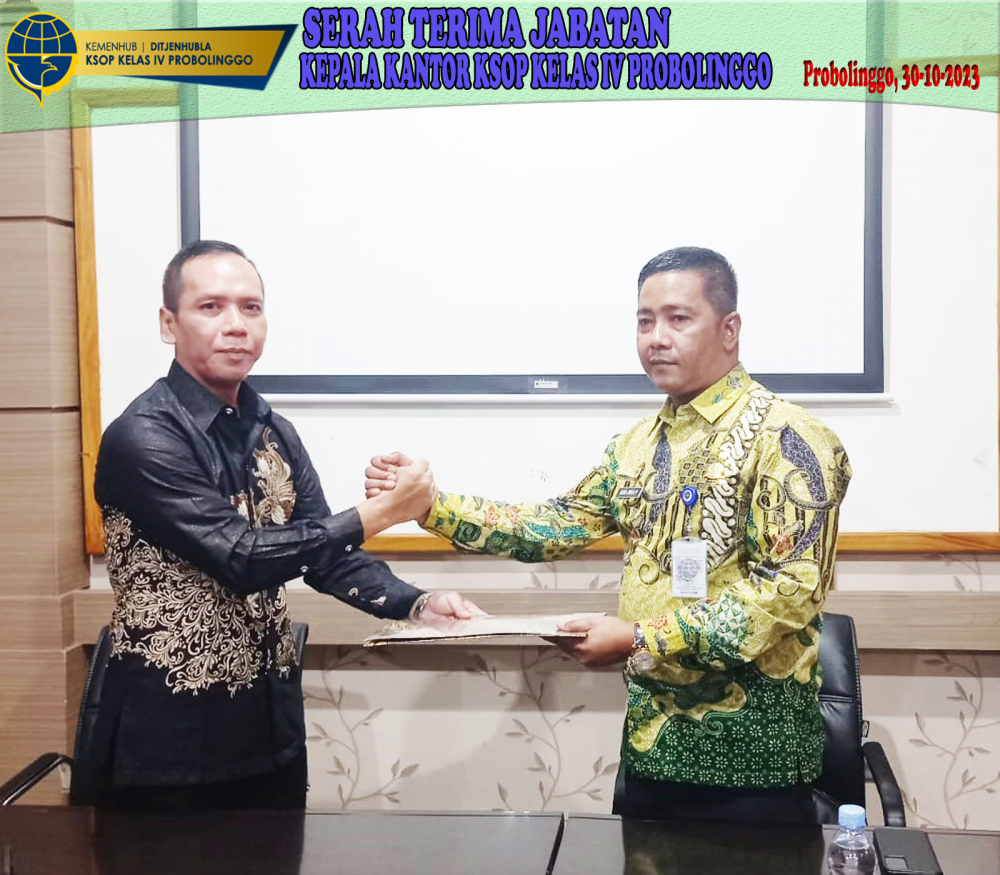 SERAH TERIMA JABATAN KEPALA KANTOR KSOP KELAS IV PROBOLINGGO