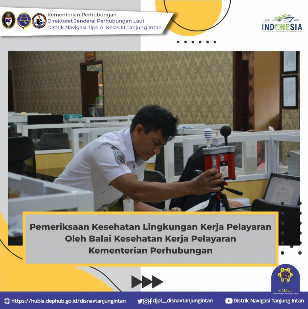 Pemeriksaan Kesehatan Lingkungan Kerja Pelayaran di Distrik Navigasi Tipe A Kelas III Tanjung Intan oleh Balai Kesehatan Kerja Pelayaran Kemenhub.