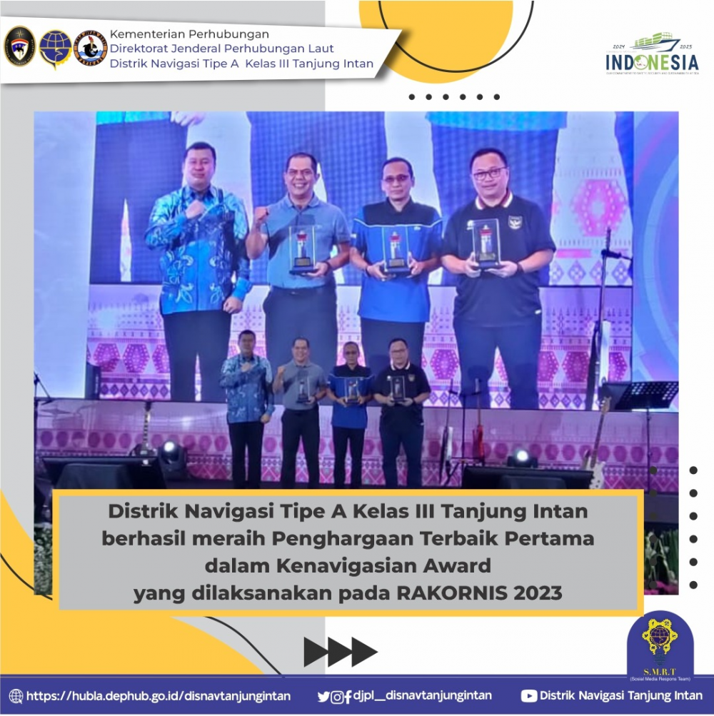 Distrik Navigasi Tipe A Kelas III Tanjung Intan berhasil meraih Penghargaan Terbaik Pertama dalam Kenavigasian Award yang dilaksanakan pada RAKORNIS 2023.