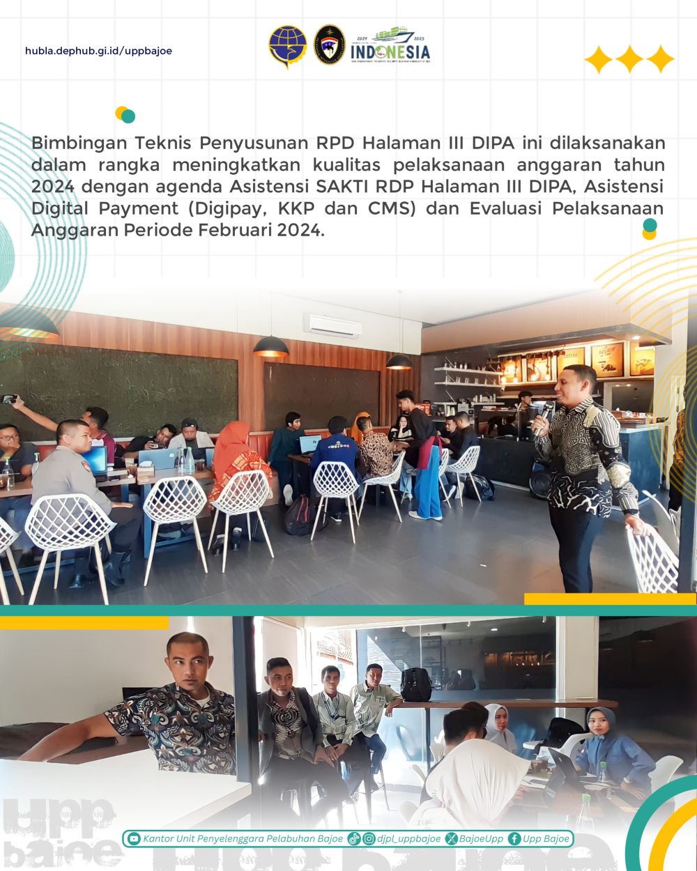 UPP Kelas II Bajoe hadir dalam Bimbingan Teknis Penyusunan RDP Halaman III DIPA