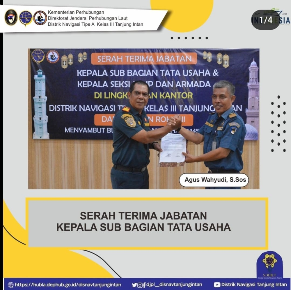 Serah Terima Jabatan Kepala SubBagian Tata Usaha dan Kepala Seksi SBNP & Armada Distrik Navigasi Tipe A Kelas III Tanjung Intan