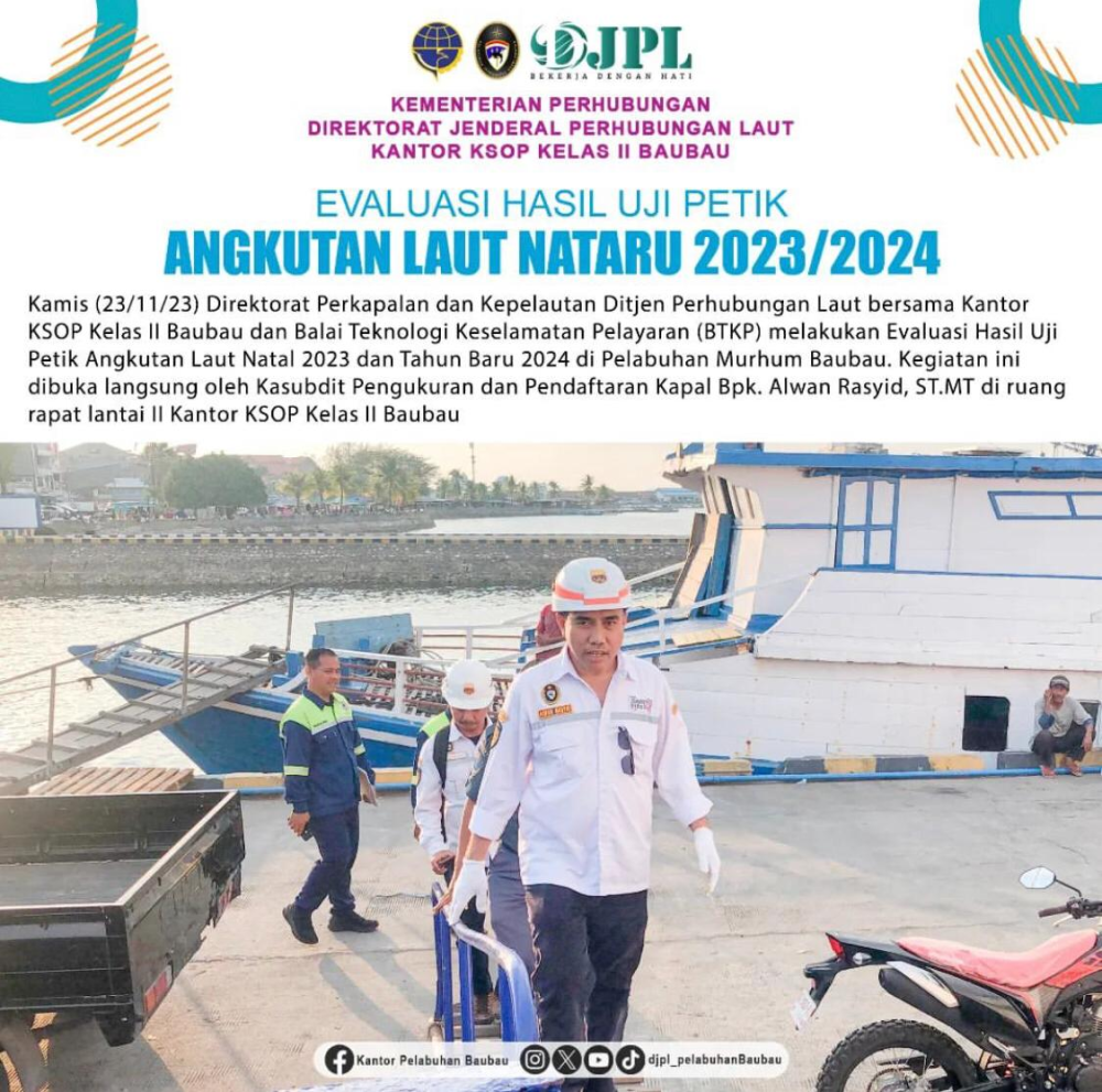 Evaluasi Hasil Uji Petik Angkutan Laut Natal 2023 dan Tahun Baru 2024 di Pelabuhan Murhum Baubau.