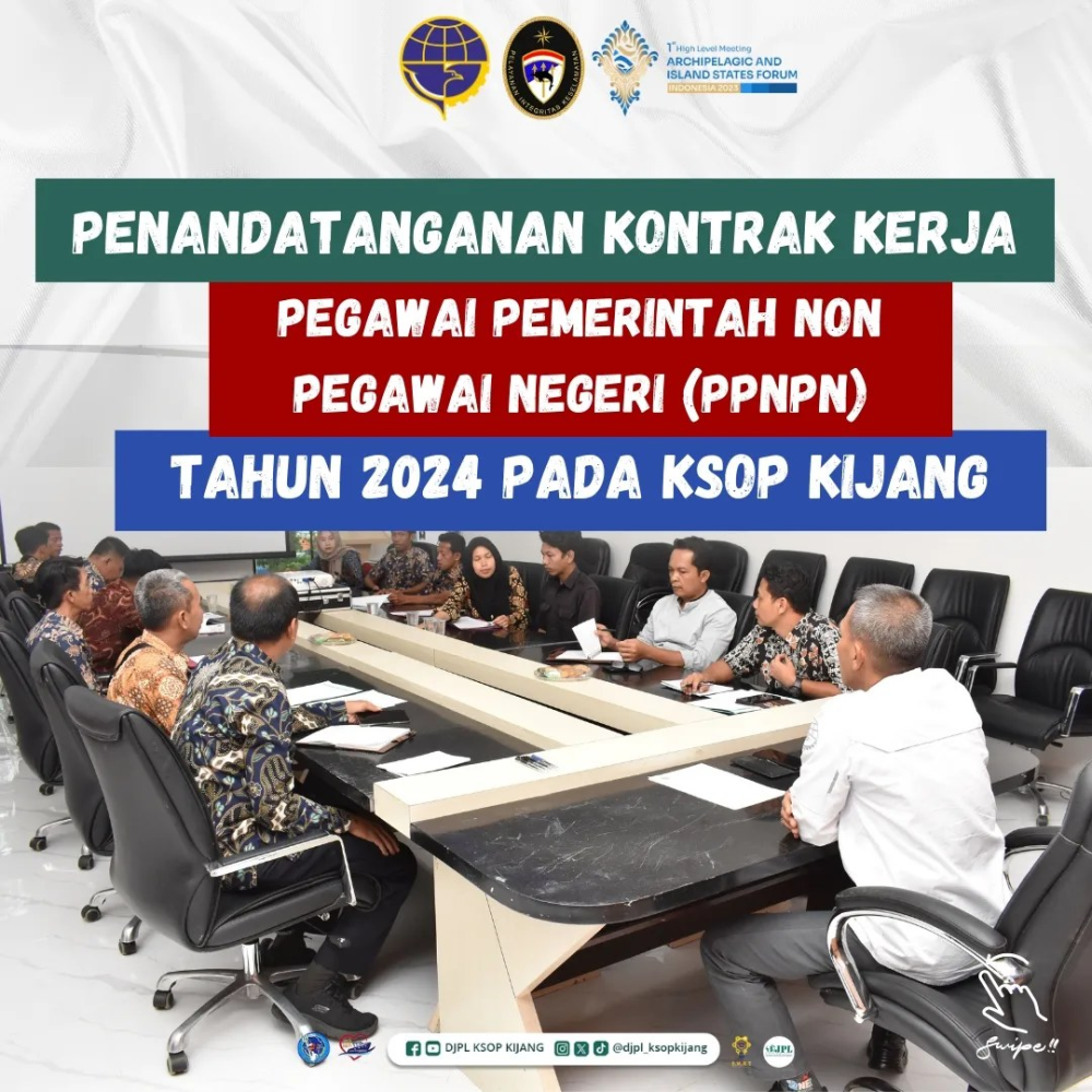 Penandatanganan Kontrak Kerja Pegawai Non Pegawai Negeri (PPNPN) Tahun 2024 KSOP Kijang