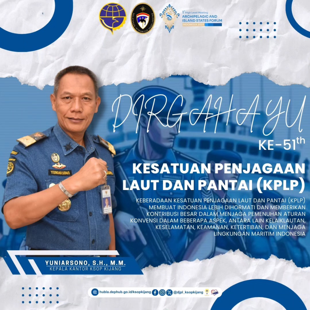 Dirgahayu ke-51 Kesatuan Penjagaan Laut dan Pantai (KPLP)!