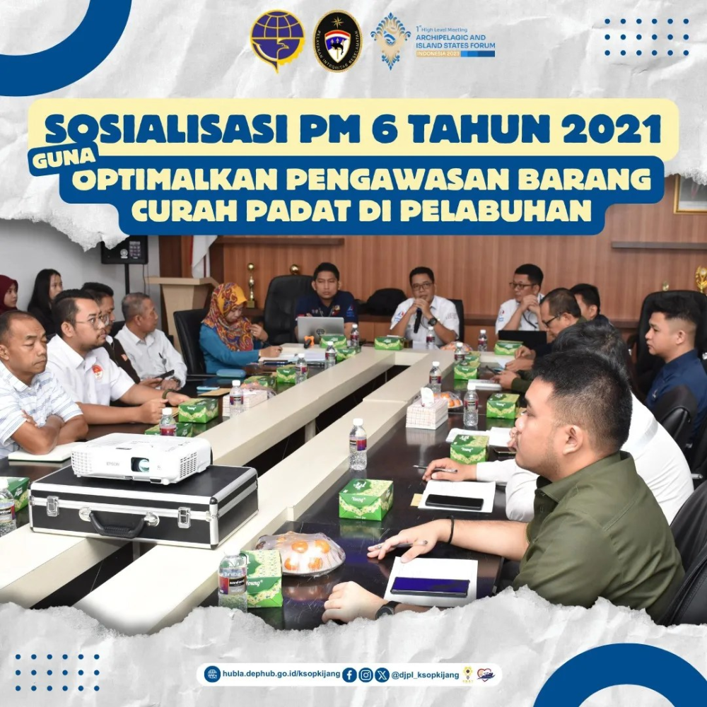 sosialisasi  PM 6 Tahun 2021 Guna Optimalkan pengawasan barang curah padat di pelabuhan