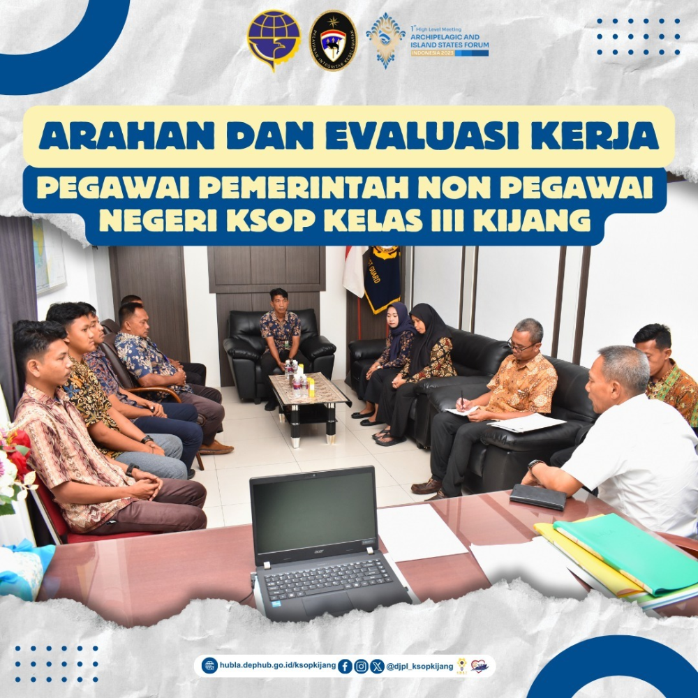 arahan dan evaluasi kerja pegawai pemerintah non pegawai negeri ksop kelas III Kijang