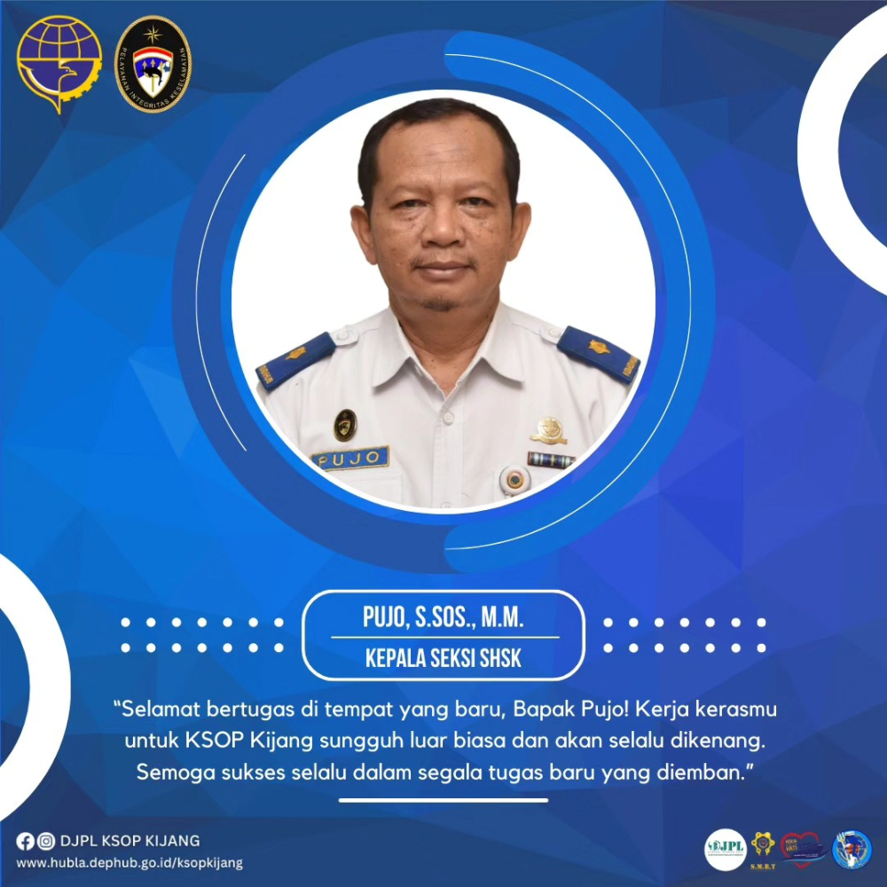 Selamat bertugas Bapak Pujo, S.Sos, M.M sebagai Kepala Seksi Perencanaan dan Pembangunan, KSOP Kelas I Dumai.