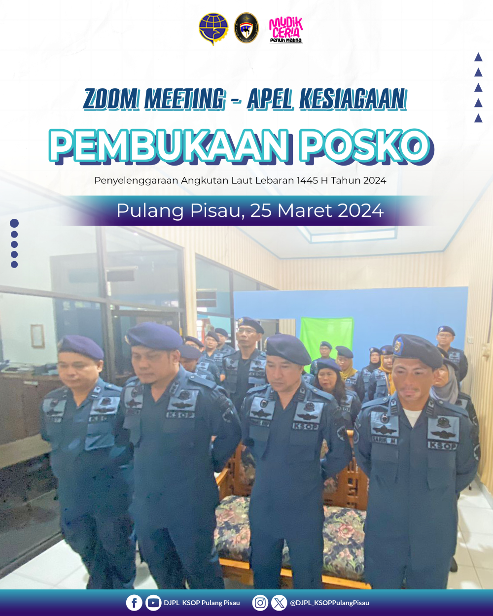 ZOOM MEETING - APEL KESIAGAAN PEMBUKAAN POSKO PENYELENGGARAAN ANGKUTAN LAUT LEBARAN 1445 H