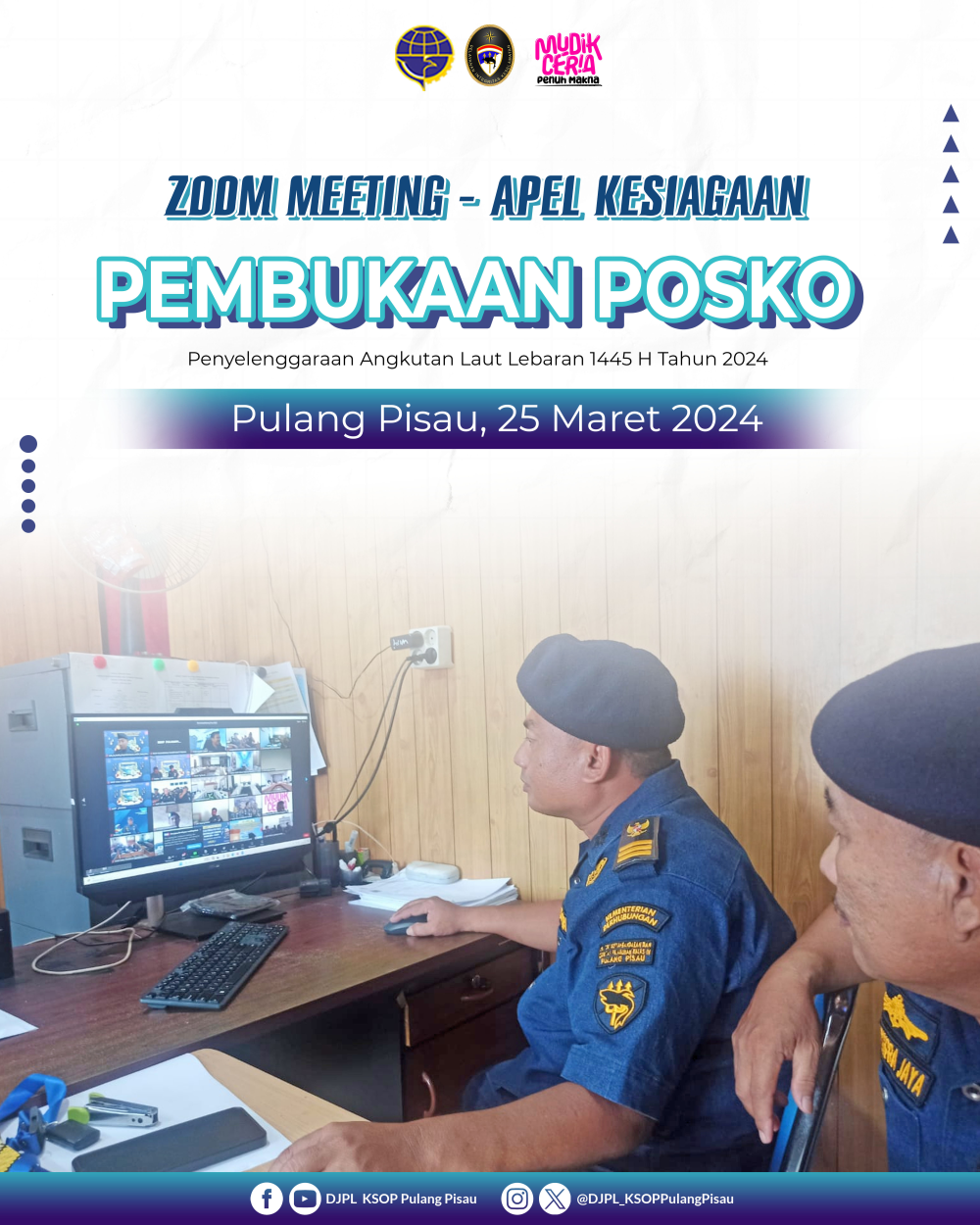 ZOOM MEETING - APEL KESIAGAAN PEMBUKAAN POSKO PENYELENGGARAAN ANGKUTAN LAUT LEBARAN 1445 H