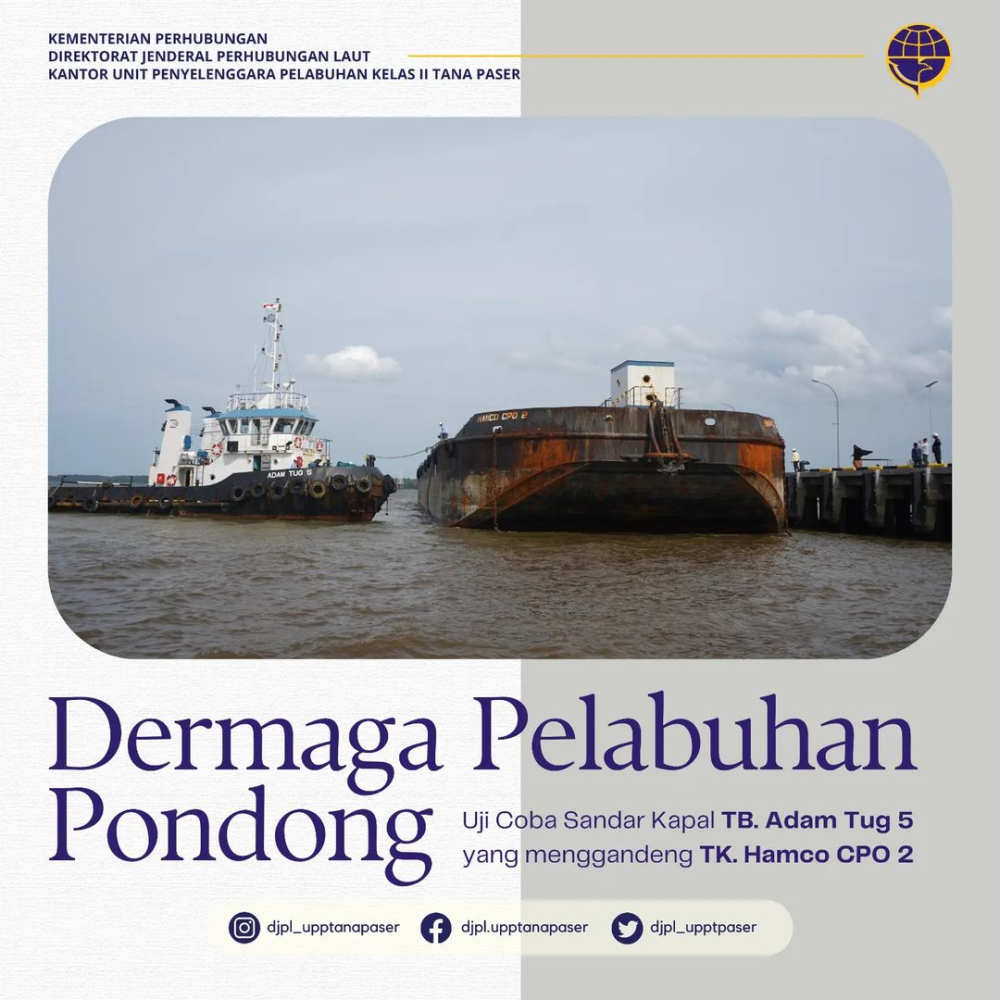 UJI COBA SANDAR DI DERMAGA PELABUHAN PONDONG KAPAL TB. ADAM TUG 5 YANG MENGGANDENG TK. HAMCO CPO 2