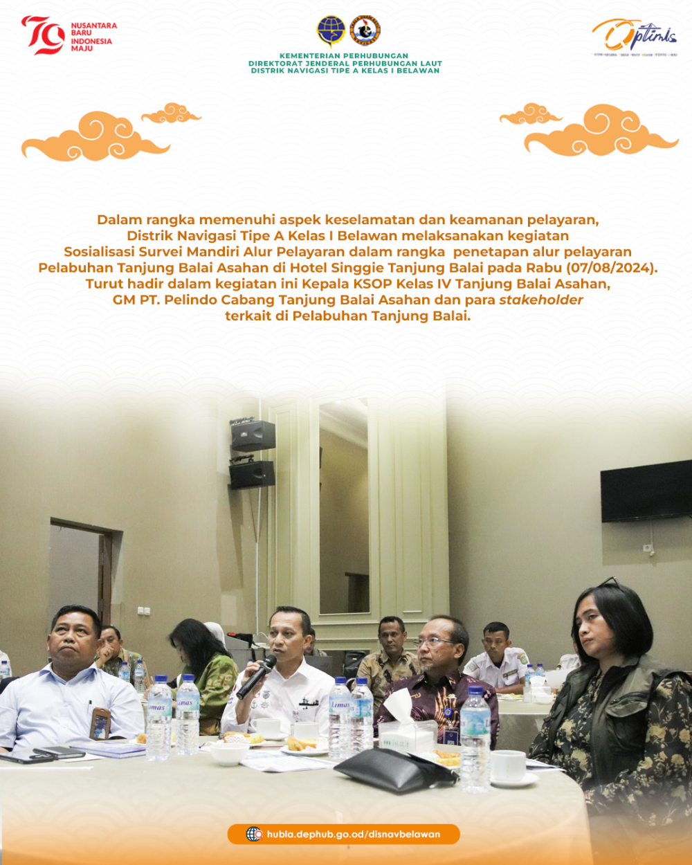 DISTRIK NAVIGASI TIPE A KELAS I BELAWAN MELAKSANAKAN ACARA SOSIALISASI SURVEI MANDIRI PENETAPAN ALUR PELAYARAN PELABUHAN TANJUNG BALAI ASAHAN
