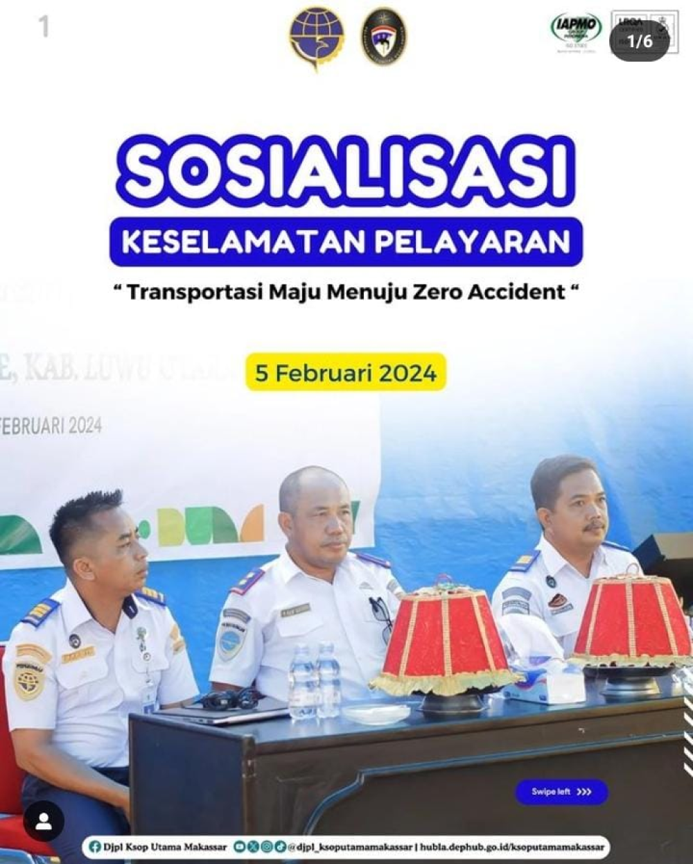 SOSIALISASI KESELAMATAN PELAYARAN "Transportasi Maju Menuju Zero Accident"