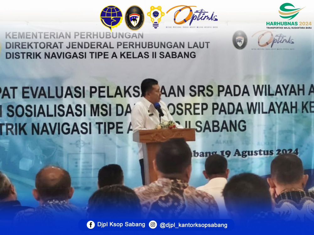 Evaluasi Pelaksanaan SRS Pada Wilayah ALKI I dan Sosialisasi MSI dan INDOSREP