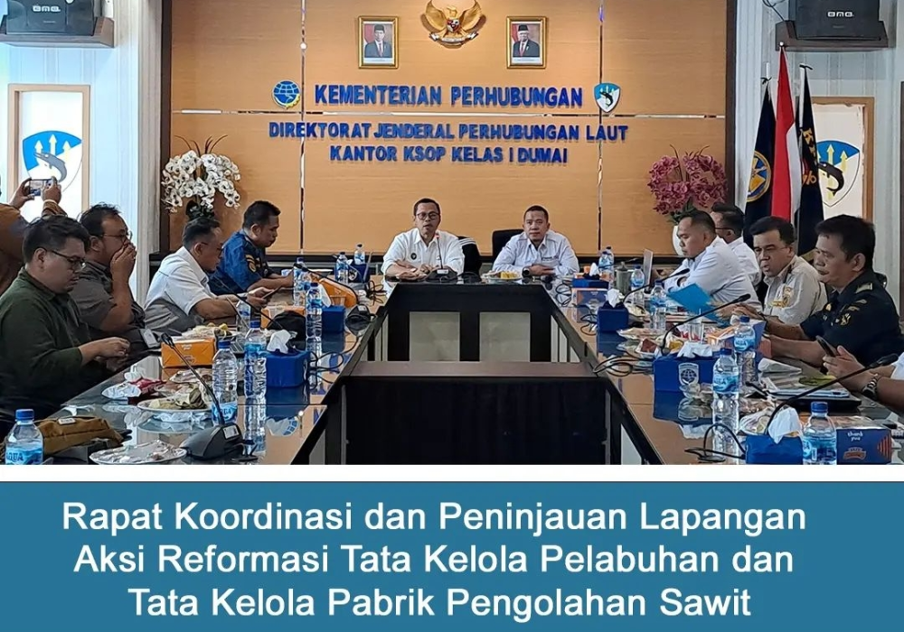 RAPAT KOORDINASI DAN PENINJAUAN LAPANGAN AKSI REFORMASI TATA KELOLA PELABUHAN DAN TATA KELOLA PABRIK PENGOLAHAN SAWIT
