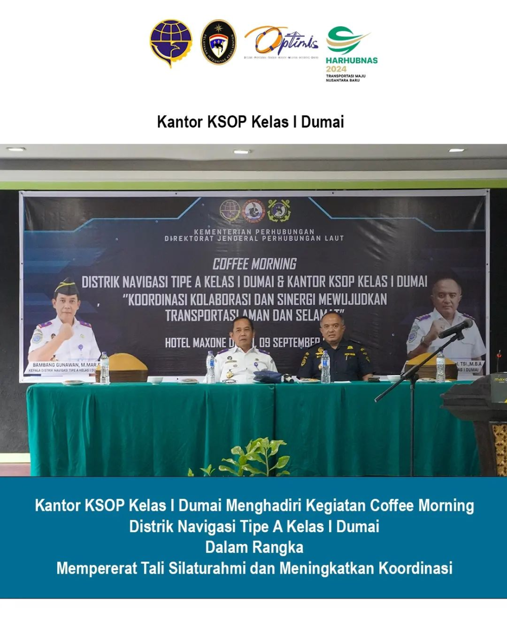 COFFEE MORNING DISTRIK NAVIGASI TYPE A KELAS I DUMAI DAN KANTOR KSOP KELAS I DUMAI