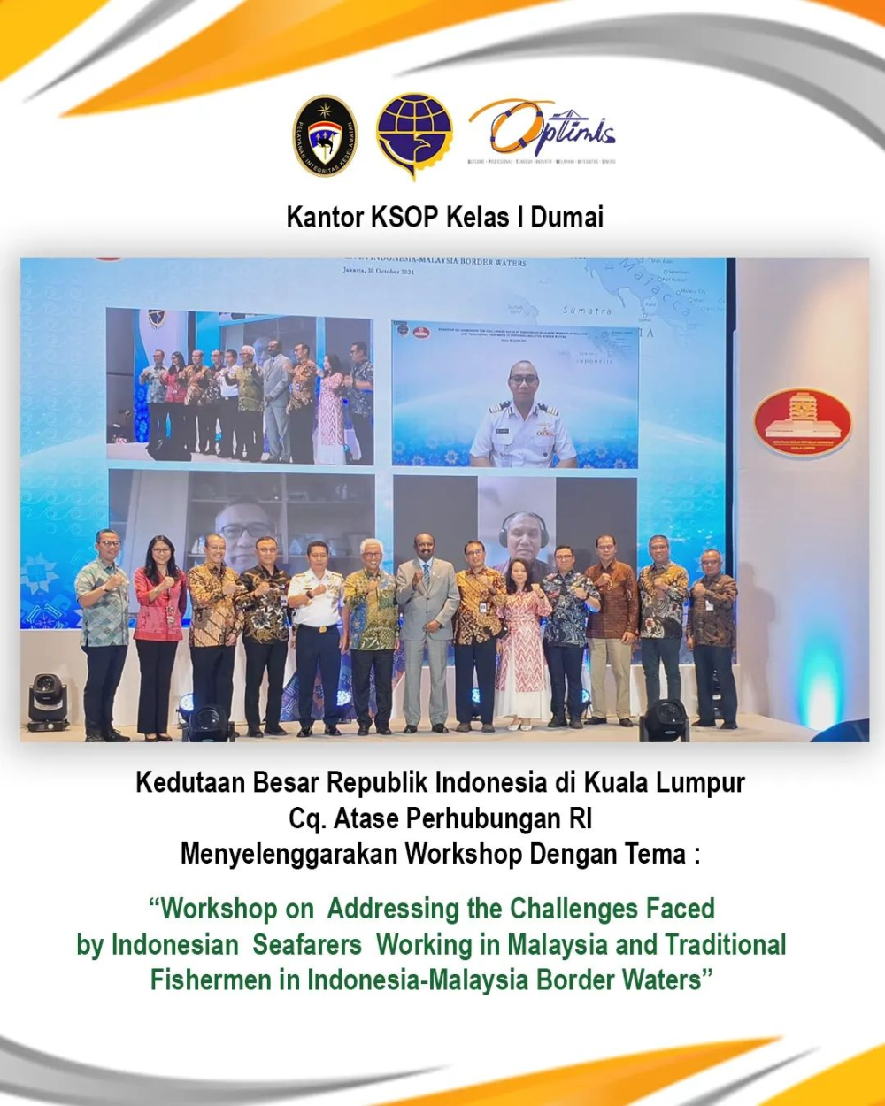 Workshop on Addressing the Challenges Faced by Indonesian Seafarers Working in Malaysia and Traditional Fishermen in Indonesia-Malaysia Border Waters