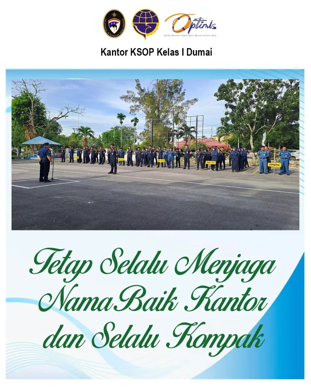 Apel Pagi di Kantor Kesyahbandaran dan Otoritas Pelabuhan Kelas I Dumai