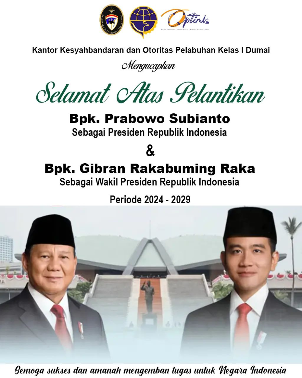 SELAMAT ATAS PELANTIKAN PRESIDEN DAN WAKIL PRESIDEN REPUBLIK INDONESIA PERIODE 2024-2029