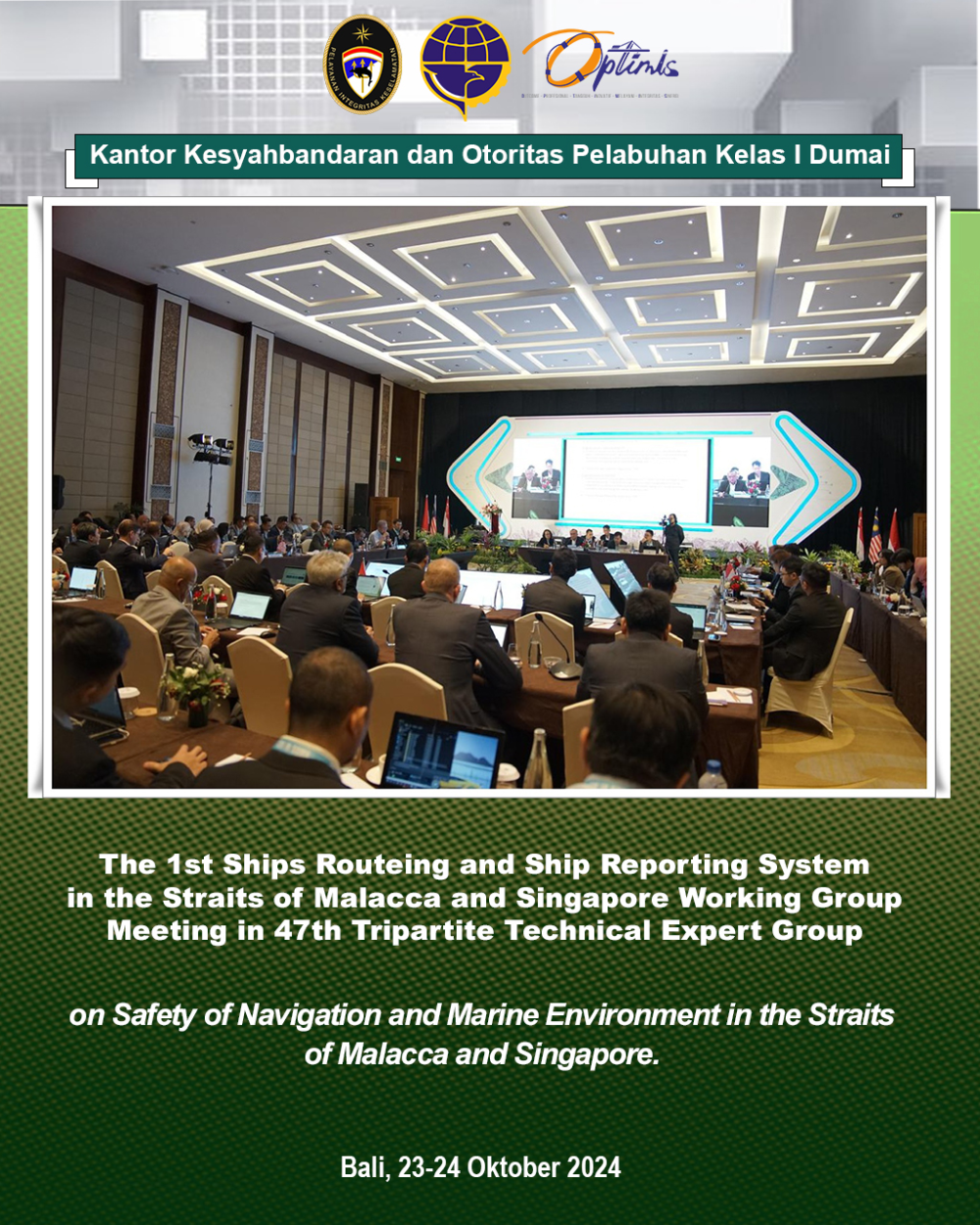 The 1st Ships Routeing and Ship Reporting System in the Straits of Malacca and Singapore Working Group Meeting in 47th Tripartite Technical Expert Group