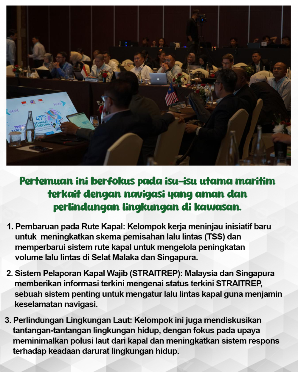 The 1st Ships Routeing and Ship Reporting System in the Straits of Malacca and Singapore Working Group Meeting in 47th Tripartite Technical Expert Group
