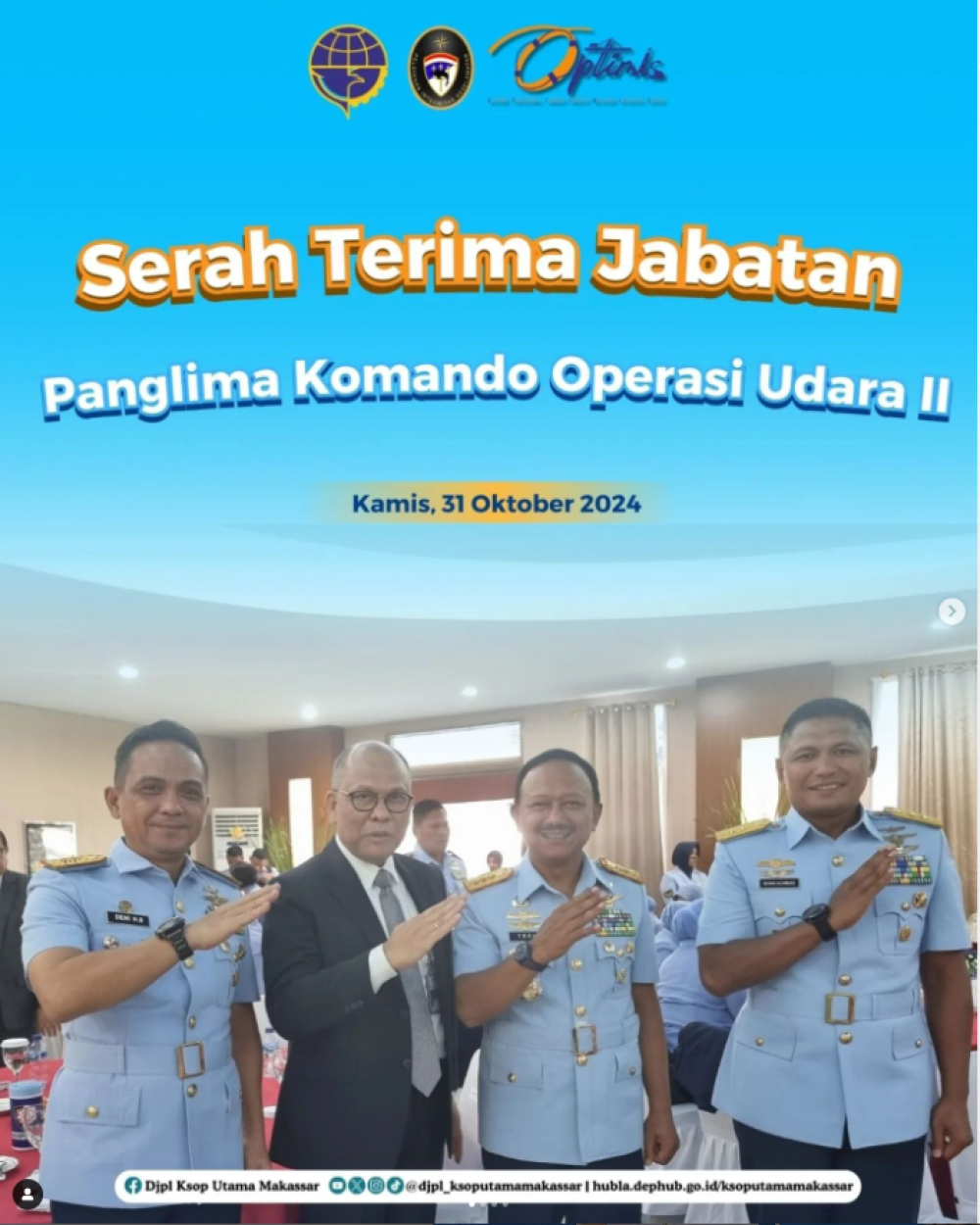 Kepala Kantor Kesyahbandaran dan Otoritas Pelabuhan Utama Makassar, Capt. Sahattua P Simatupang, M.M.,M.H.,CGCAE menghadiri Serah Terima Jabatan Panglima Komando Operasi Udara II dengan Irup Panglima Komando Operasi Udara Nasional yang bertempat di Lapang