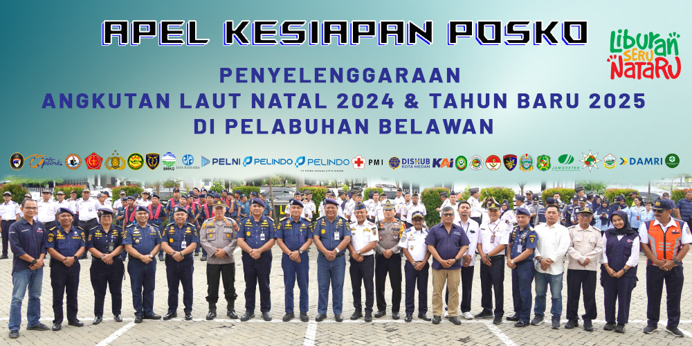 APEL KESIAPAN POSKO PENYELENGGARAAN ANGKUTAN LAUT NATAL 2024 DAN TAHUN BARU 2025