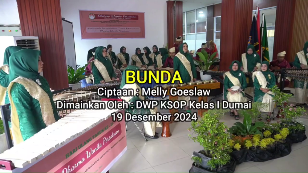 LAGU BUNDA DIMAINKAN OLEH DWP KSOP KELAS I DUMAI