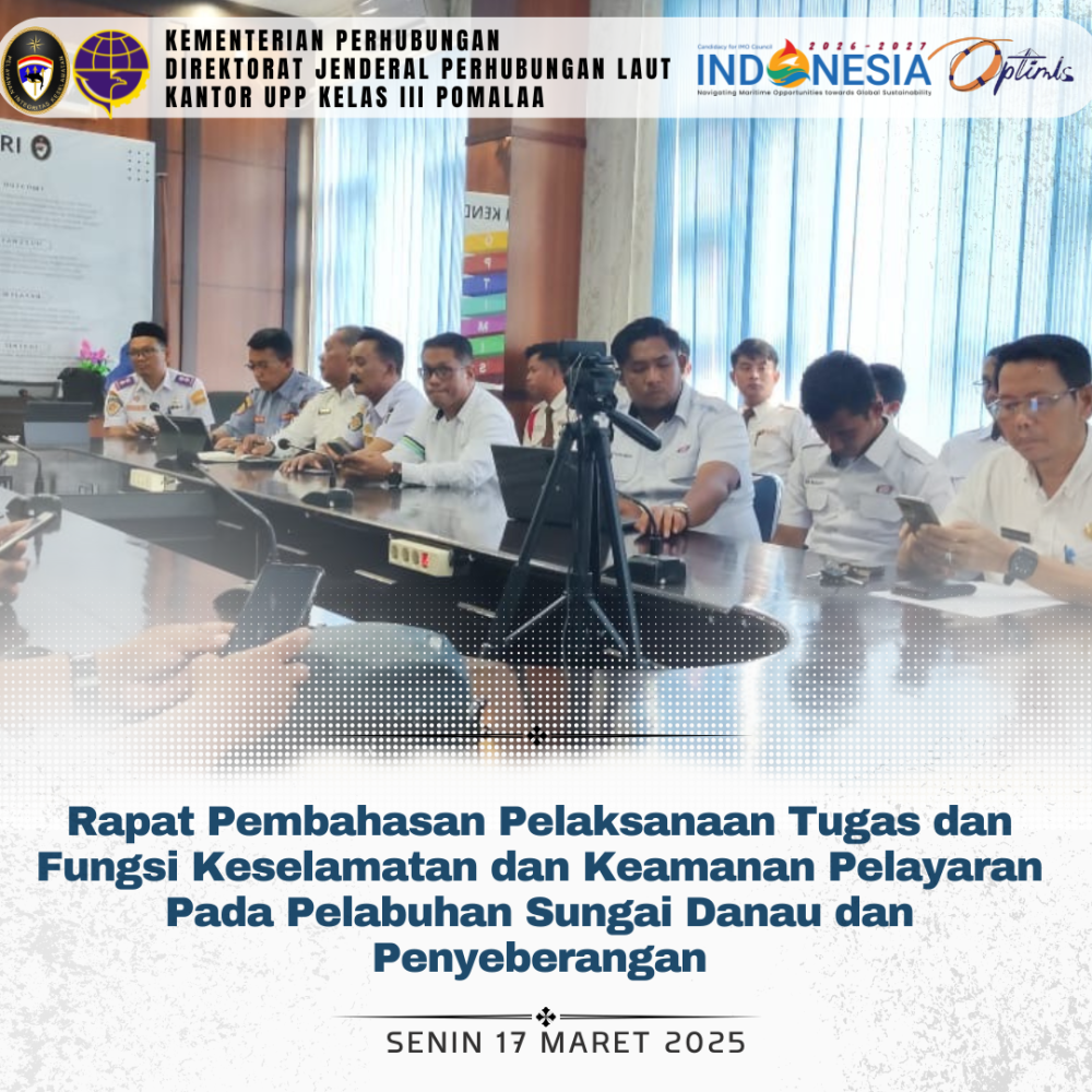 UPP POMALAA MENGIKUTI RAPAT PEMBAHASAN PELAKSANAAN TUGAS DAN FUNGSI KESELAMATAN DAN KEAMANAN PELAYARAN PELABUHAN, SUNGAI, DANAU DAN PENYEBERANGAN